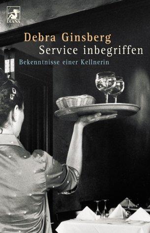 Cover for Service inbegriffen. Bekenntnisse einer Kellnerin.