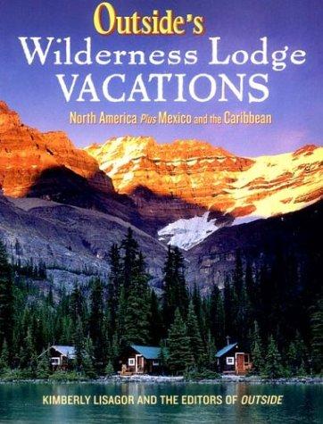 Cover for Outside's Wilderness Lodge Vacations
