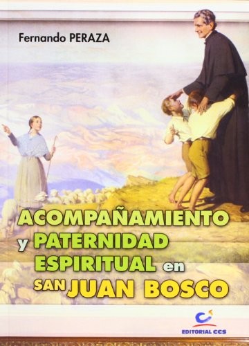 Cover for Acompañamiento y paternidad espiritual en san Juan Bosco