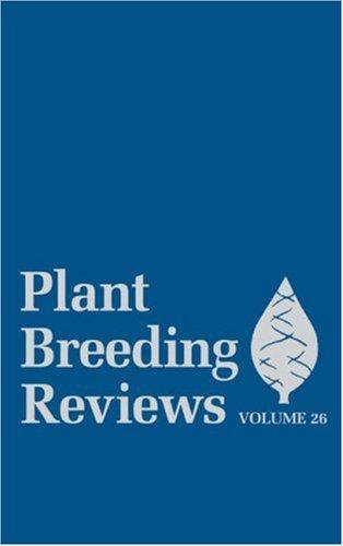 Cover for Plant Breeding Reviews, Plant Breeding Reviews, Volume 26 (Plant Breeding Reviews)