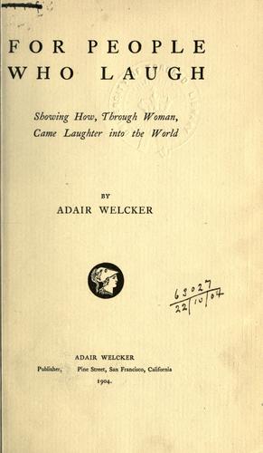 Cover for For people who laugh, showing how, through woman, came laughter into the world.
