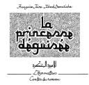 Cover for La Princesse déguisée (conte du Liban en français-arabe)