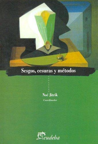 Cover for Sesgos, cesuras, métodos