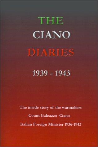 Cover for The Ciano Diaries, 1939 - 1943