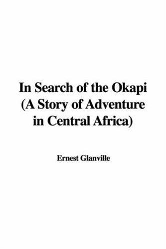 Cover for In Search of the Okapi