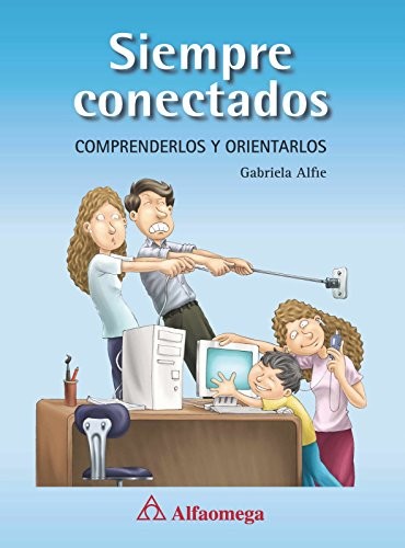 Cover for Siempre Conectados, Comprendelos y Orientalos