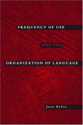 Cover for Frequency of Use and the Organization of Language