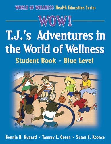 Cover for Wow! T.J.'s Adventures In The World Of Wellness