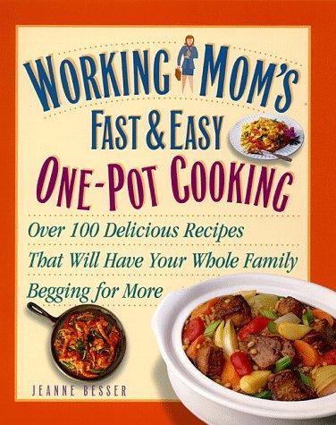 Cover for Working mom's fast & easy one-pot cooking