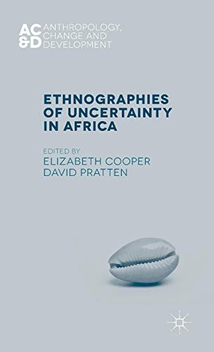 Cover for Ethnographies of Uncertainty in Africa