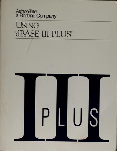 Cover for Using dBase III plus