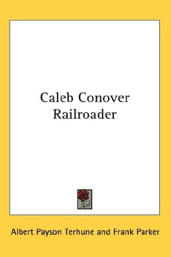Cover for Caleb Conover Railroader