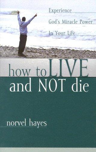 Cover for How to Live and Not Die