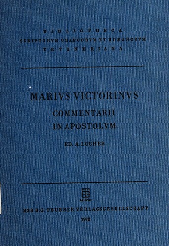 Cover for Marii Victorini Afri Commentarii in epistulas Pauli ad Galatas, ad Philippenses, ad Ephesios.