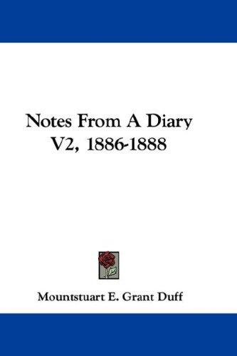 Cover for Notes From A Diary V2, 1886-1888