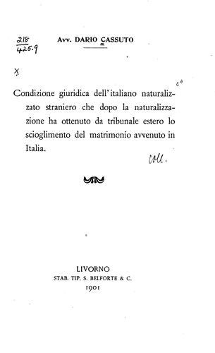 Cover for Condizione giuridica dell'Italiano naturalizzato straniero che dopo la ...