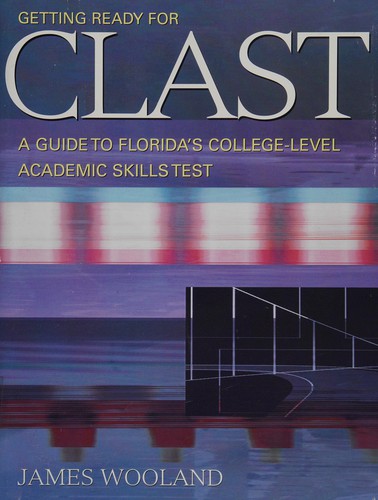 Cover for Getting Ready for CLAST (A Guide for Florida's College-Level Academic Skills Test)