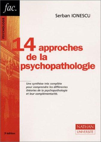 Cover for Quatorze approches de la psychopathologie