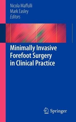 Cover for Minimally Invasive Forefoot Surgery In Clinical Practice