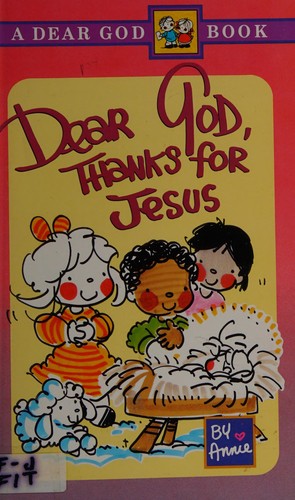 Cover for Dear God, Thanks for Jesus