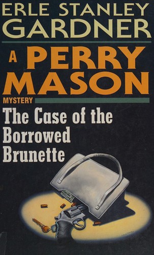 Cover for The case of the borrowed brunette