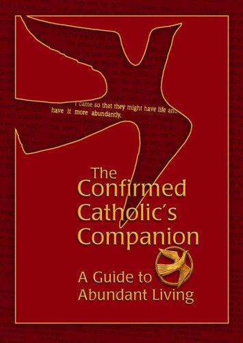 Cover for The Confirmed Catholic's Companion