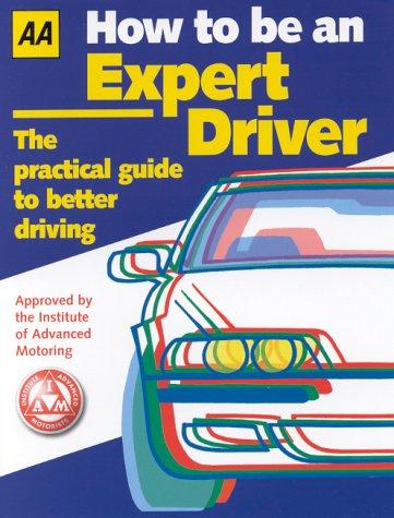 Cover for How to Be an Expert Driver
