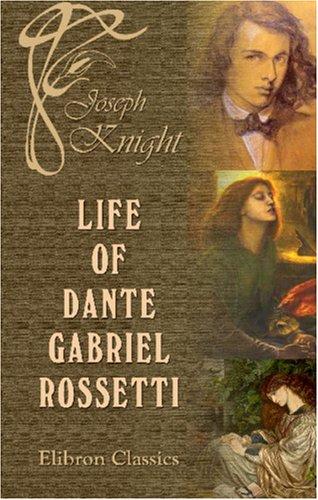 Cover for Life of Dante Gabriel Rossetti