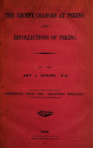 Cover for The recent changes at Peking ; and, Recollections of Peking