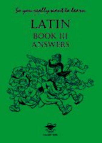 Cover for So You Really Want to Learn Latin Book III (So You Really Want to Learn)