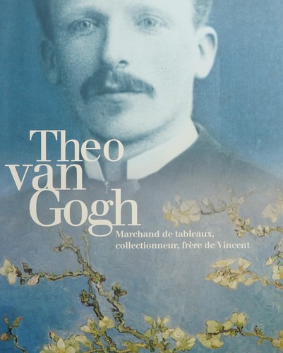 Cover for Theo van Gogh 1857-1891