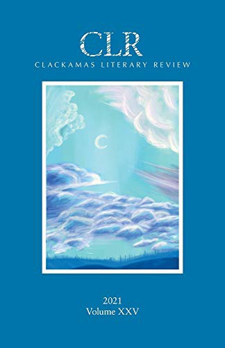 Cover for Clackamas Literary Review XXV