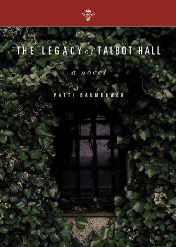 Cover for The Legacy of Talbot Hall
