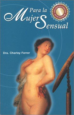 Cover for Para la Mujer Sensual (The Sensual Woman)