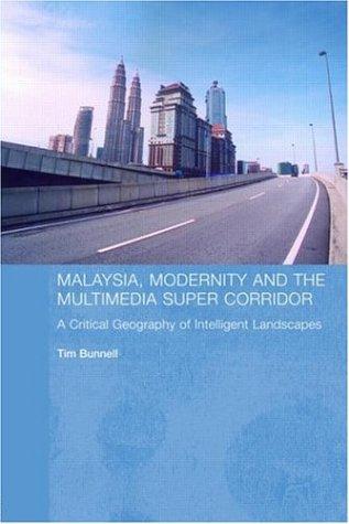 Cover for Malaysia, Modernity and the Multimedia Super Corridor