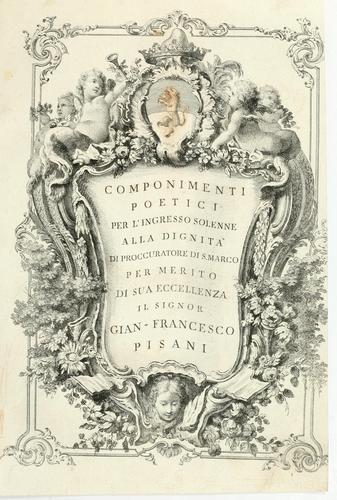 Cover for Componimenti poetici per l'ingresso solenne alla dignità di procuratore di S. Marco per merito di Sua Eccellenza il signor Gian-Francesco Pisani.