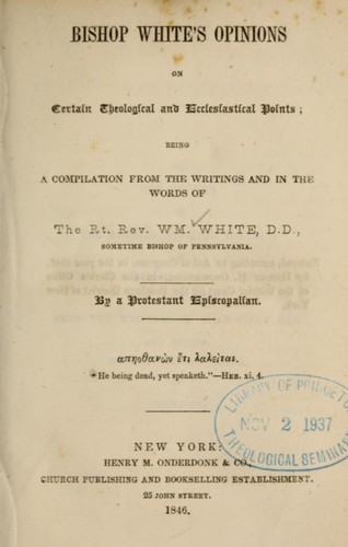Cover for Bishop White's opinions on certain theological and ecclesiastical points