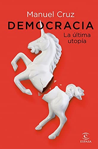 Cover for Democracia. La última utopía