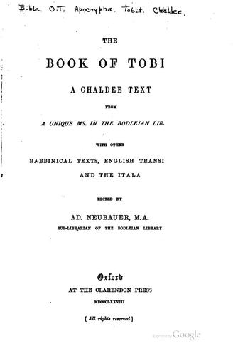 Cover for The Book of Tobit: A Chaldee Text from a Unique MS. in the Bodleian Library ...