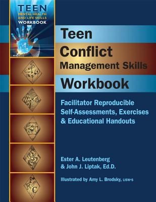 Cover for Teen Conflict Management Skills Workbook Facilitator Reproducible Selfassessments Exercises Educational Handouts