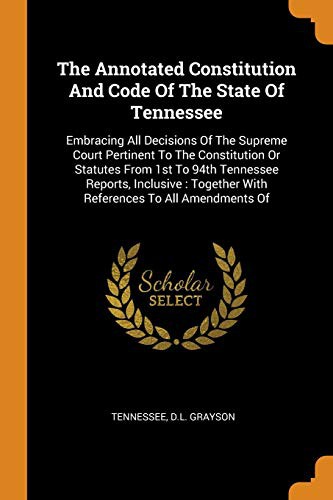 Cover for The Annotated Constitution and Code of the State of Tennessee