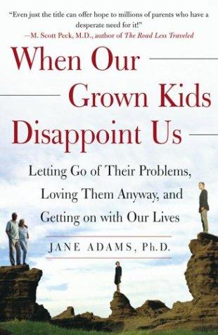 Cover for When Our Grown Kids Disappoint Us