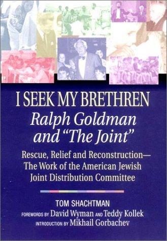 Cover for I Seek My Brethren: Ralph Goldman and "The Joint"