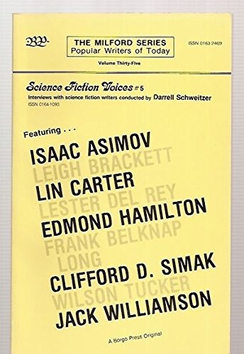 Cover for SCIENCE FICTION VOICES #5 INTERVIEWS WITH AMERICAN SCIENCE FICTION WRITERS OF THE GOLDEN AGE [THE MILFORD SERIES POPULAR WRITERS OF TODAY VOLUME THIRTY-FIVE]