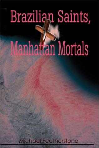 Cover for Brazilian Saints, Manhattan Mortals