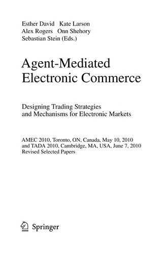 Cover for Agent-Mediated Electronic Commerce. Designing Trading Strategies and Mechanisms for Electronic Markets