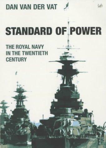 Cover for Standard Of Power The Royal Navy In The Twentieth Century