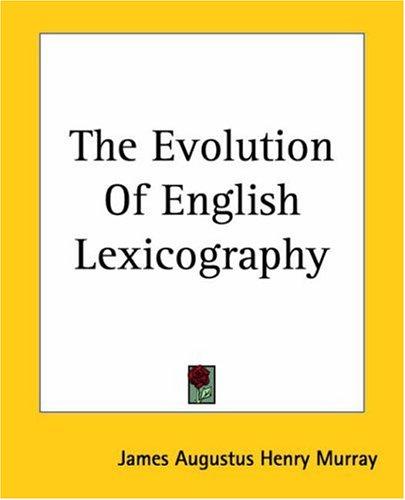 Cover for The Evolution Of English Lexicography