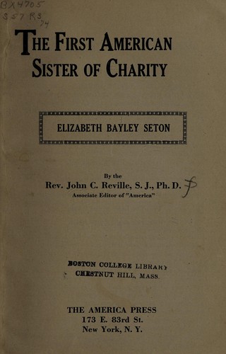 Cover for The first American sister of charity, Elizabeth Bayley Seton