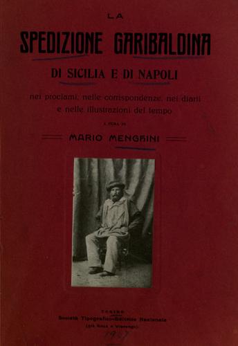 Cover for spedizione garibaldina di Sicilia e di Napoli, nei proclami, nelle corrispondenze, nei diarii e nelle illustrazioni del tempo.